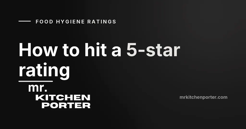 How to get a 5-star food hygiene rating